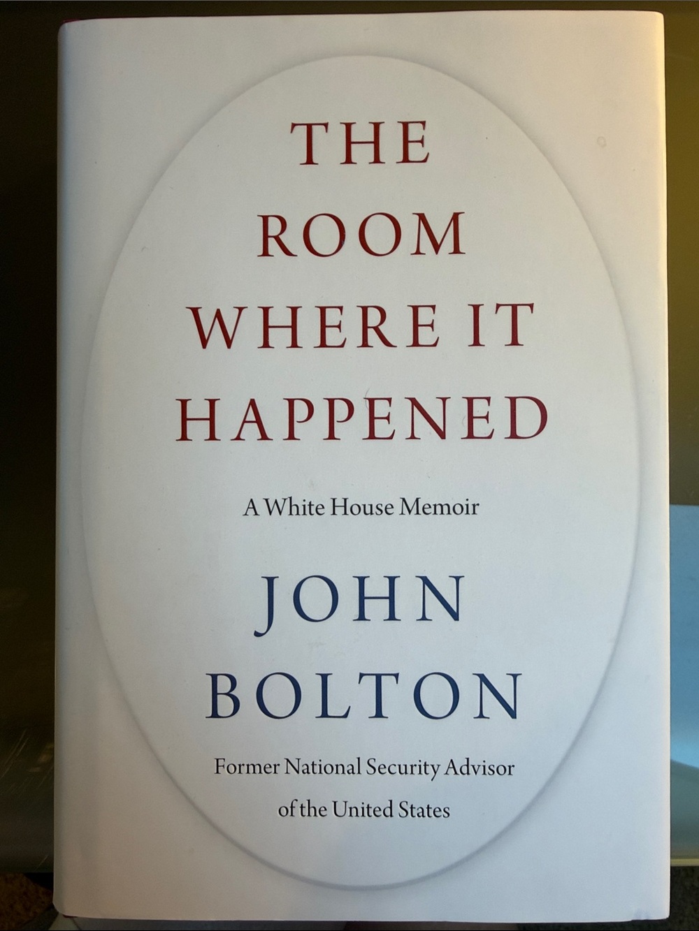 The Room Where It Happened by John Bolton - White Cover with Red & Blue Text